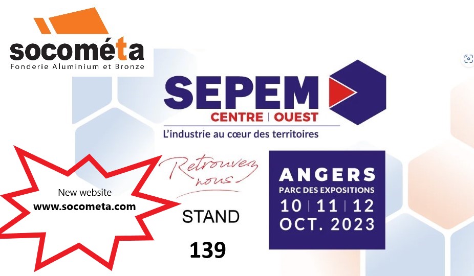 SOCOMETA EXPOSE AU SEPEM ANGERS LES 10-11 ET 12 OCTOBRE 2023